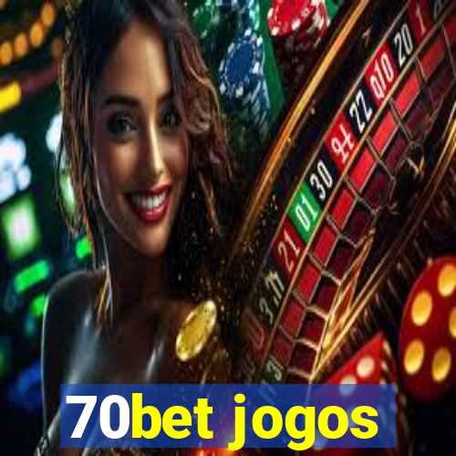 70bet jogos